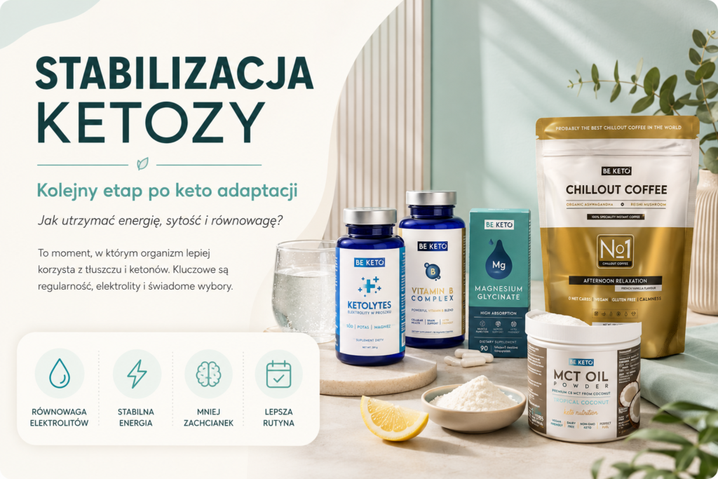 Stabilizacja ketozy – kolejny etap po keto adaptacji
